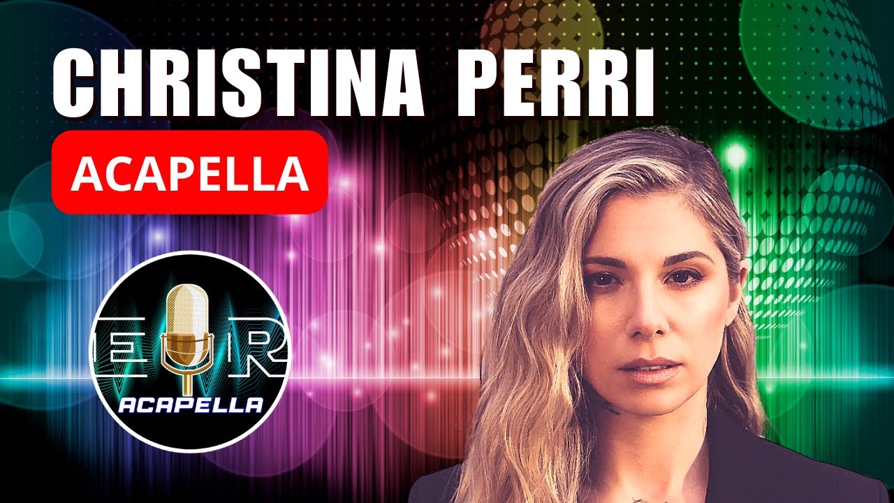 Christina Perri | A Thousand Years (Acapella)