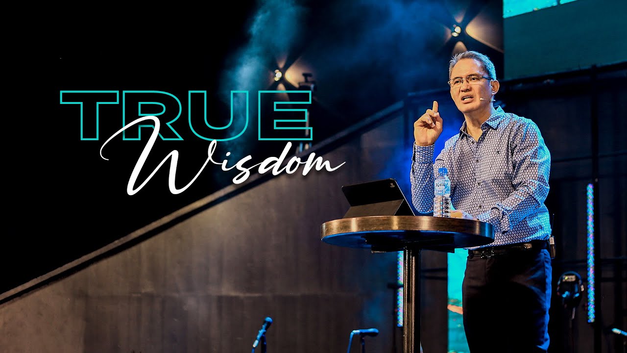 TRUE WISDOM by Bishop Art Gonzales