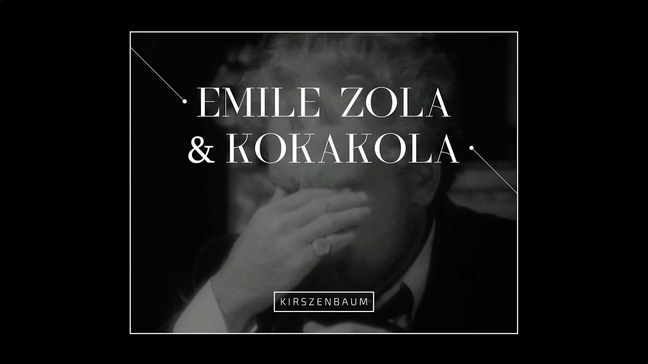 Kirszenbaum | Émile Zola & kokakola