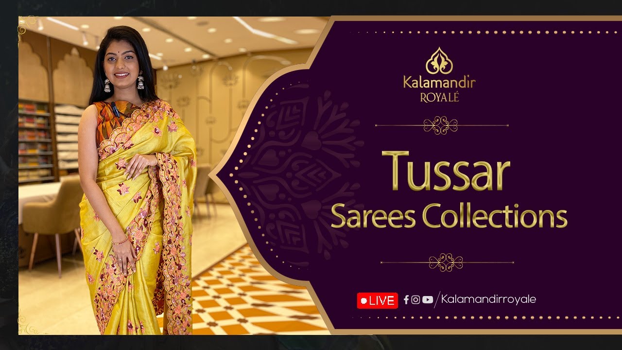 Tussar Khata Sarees  Collection | WhatsApp Number 9456 9456 33 | Kalamandir Royale LIVE