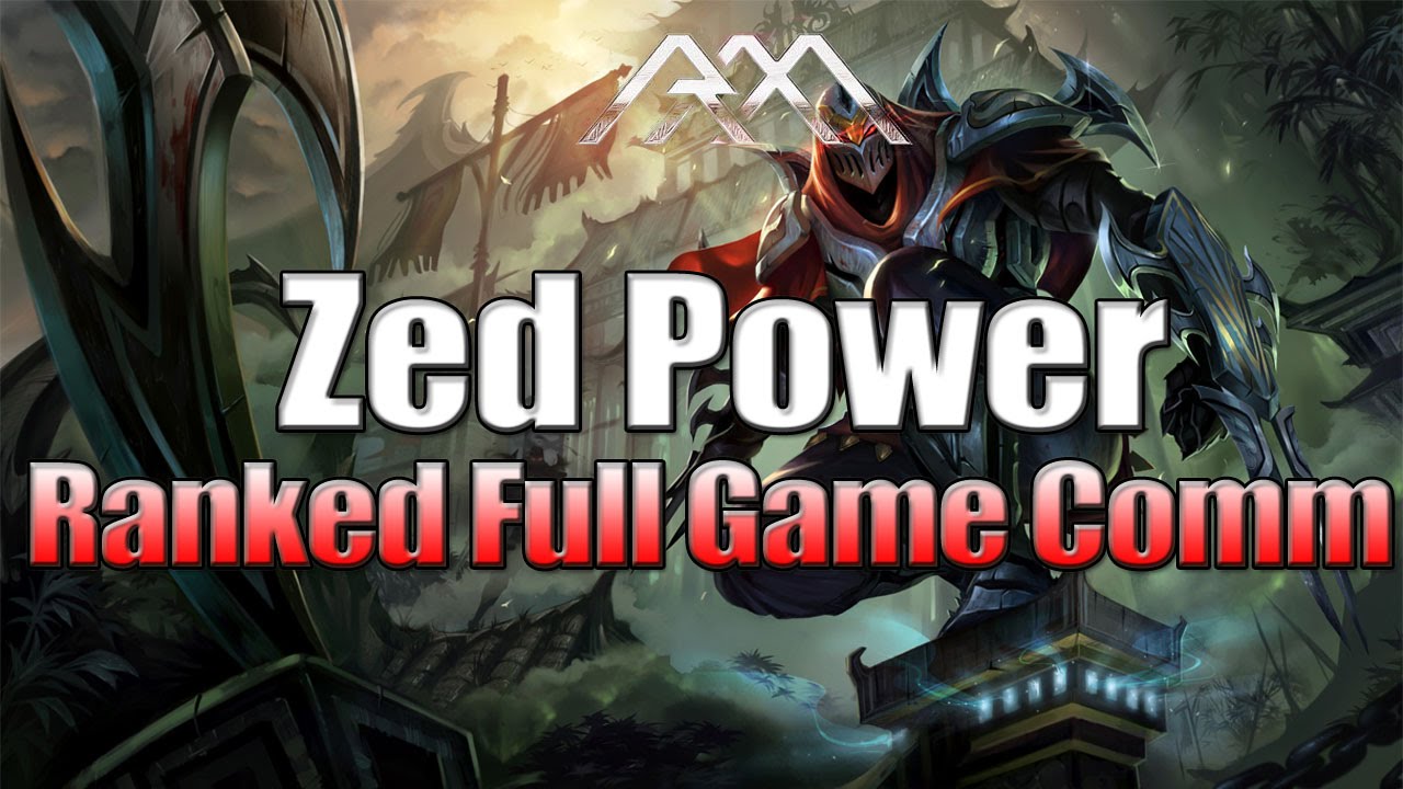 Zed Power - Ranked Full Gameplay - League of Legends