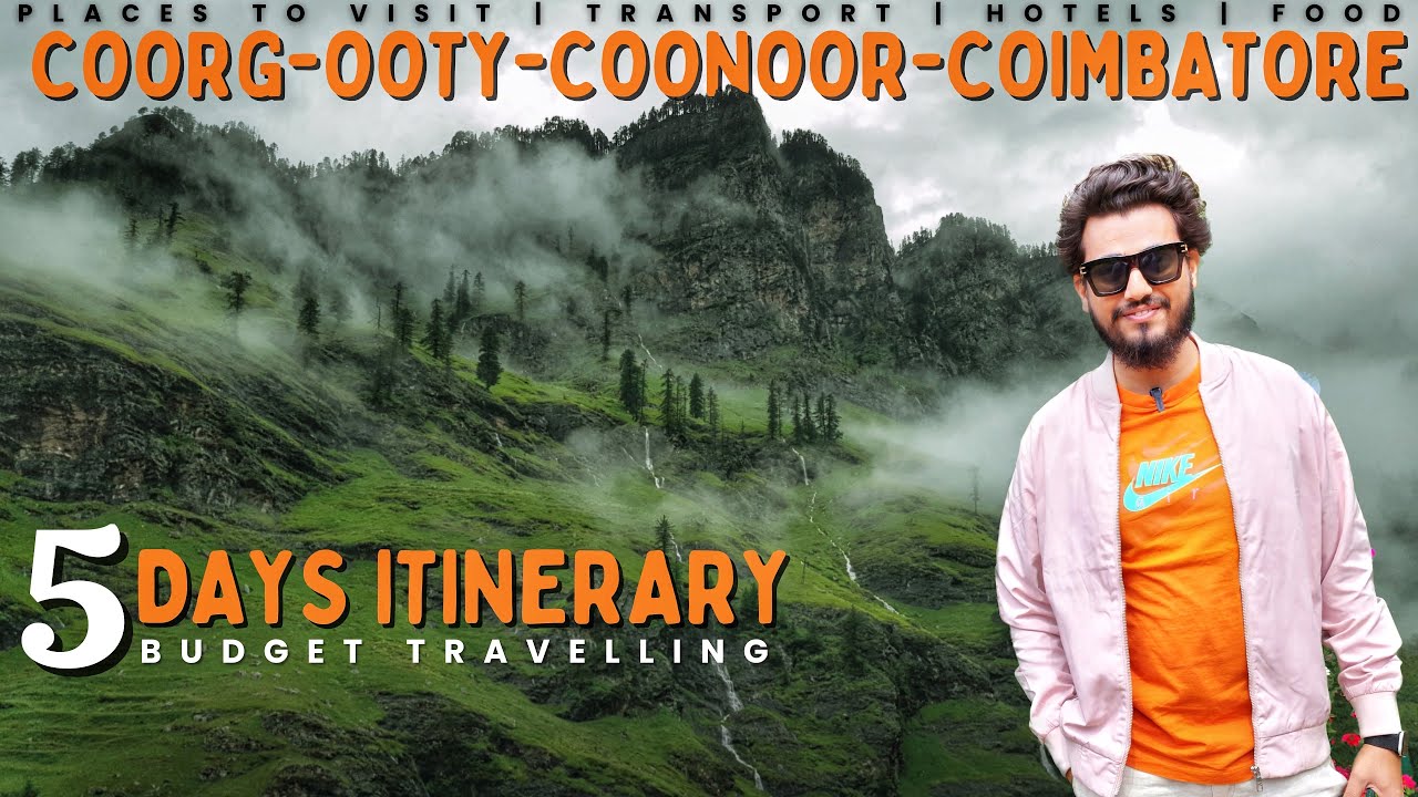 Coorg-Ooty-Coonoor-Coimbatore 5 day Budget Itinerary 2025 | Complete Travel Guide | Ooty Toy Train