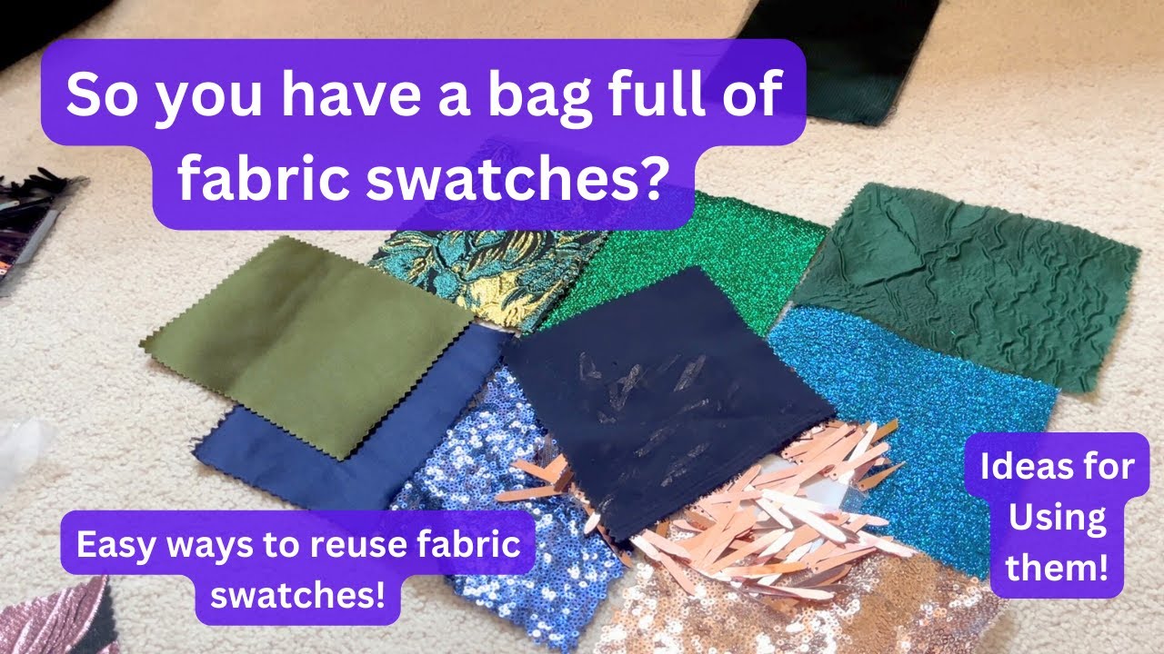 Tips and Ideas for Reusing Fabric Swatches | Zero Waste Fabric Ideas | Scrap Fabric Sewing Projects