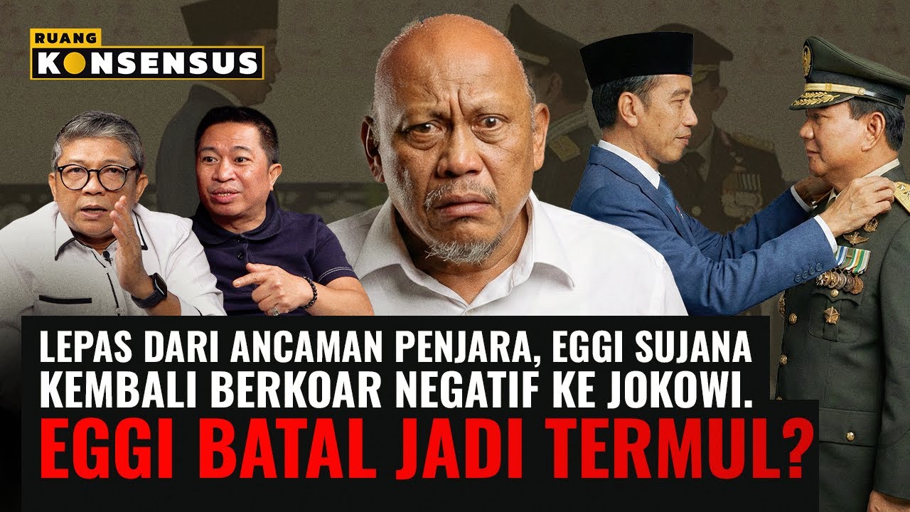 Eggi Puji Sekaligus Tikam Jokowi Kembali. Semar: Biarkan Saja!! | Ruang Konsensus