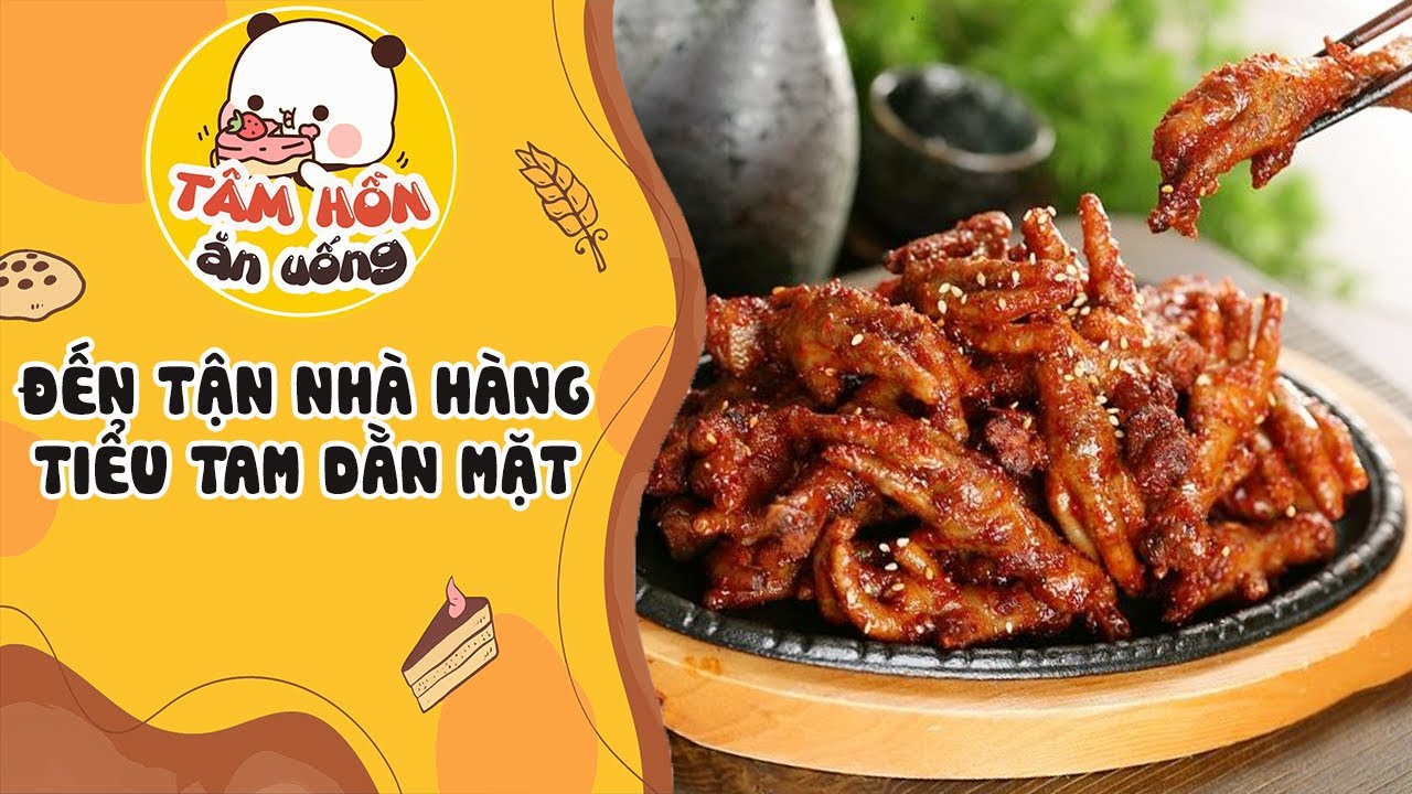 Tâm sự số 887 ✨ ĐẾN TẬN NHÀ HÀNG TIỂU TAM DẰN MẶT ✨ Tâm Hồn Ăn Uống