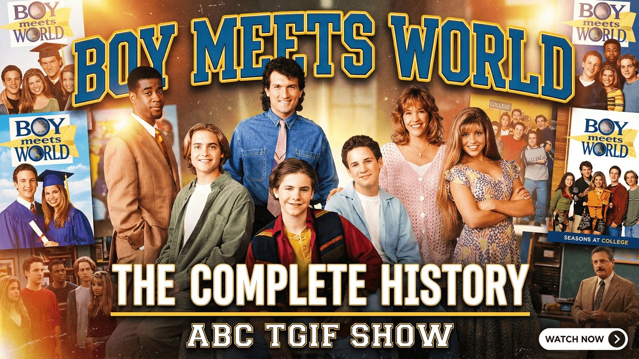 BOY MEETS WORLD  - THE COMPLETE HISTORY OF THIS ABC TGIF SHOW