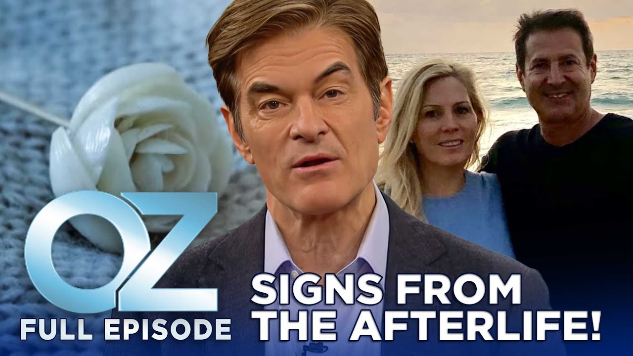 Outrageous Signs My Loved One Was Sending From Heaven | Dr. Oz | S11 | Ep 85 | Full Episode