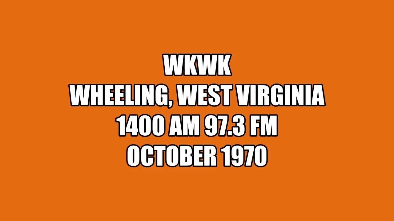 WKWK Wheeling, WV October 1970 Radio Broadcast W/Commercials & Music