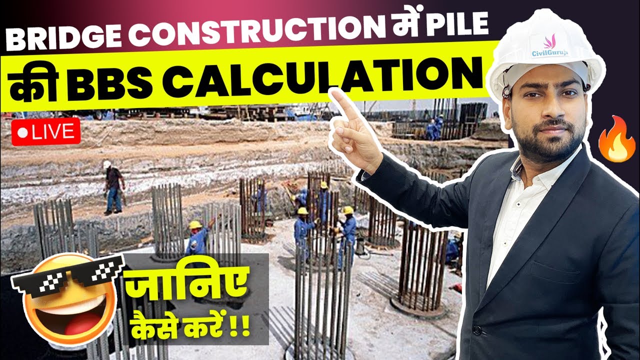 How to Calculate BBS for Main Bar in Pile Bridge | Learn Step By Step Calculation Of Bars