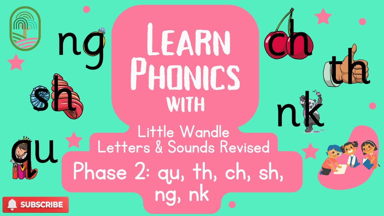 Learn Phonics | Little Wandle Letters & Sounds Revised Phase 2: qu, th, ch, sh, ng, nk