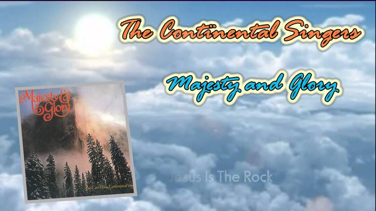 Majesty And Glory -The Continental Singers -  1976