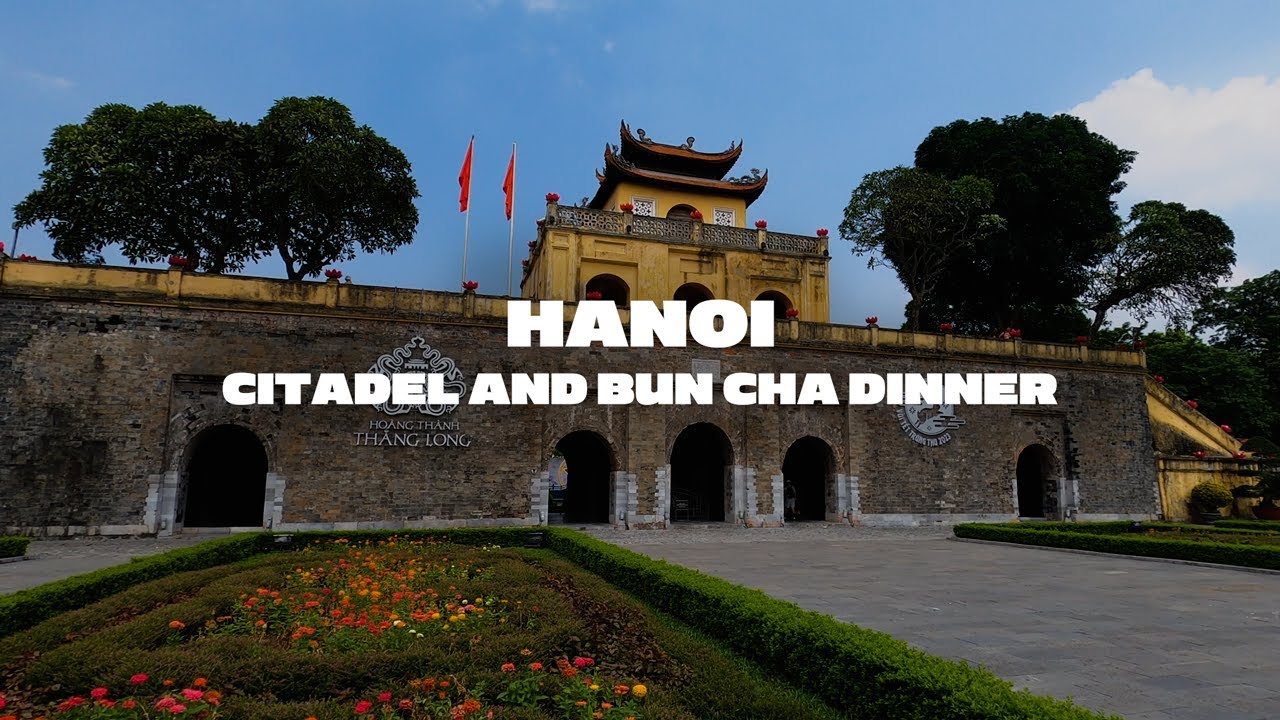 Things To Do in Hanoi – Thang Long Citadel, Vegan Vietnamese Food & Authentic Bun Cha | Vlog #37