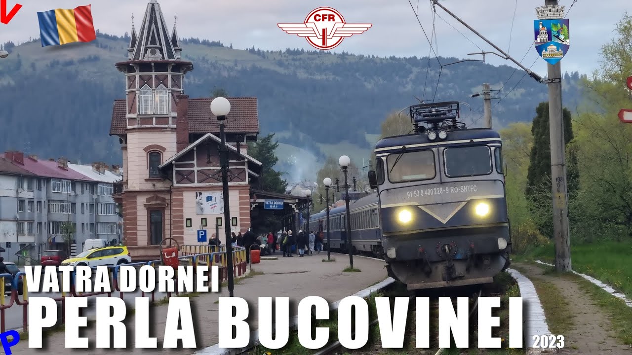 Vatra Dornei | Orasul, trenurile ei si caile ferate in 2023