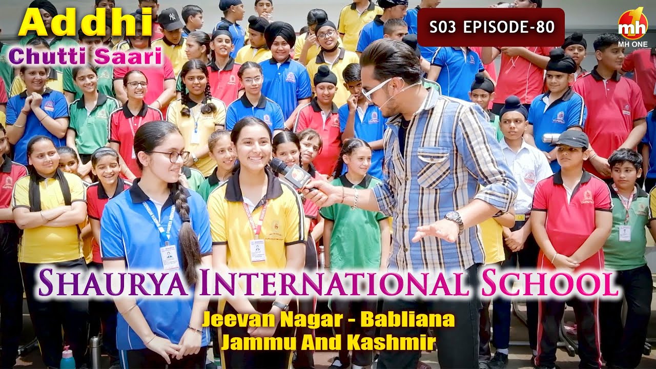 Addhi Chutti Saari-S03 | EP-80 | Shaurya International School - Jeevan Nagar, Babliana