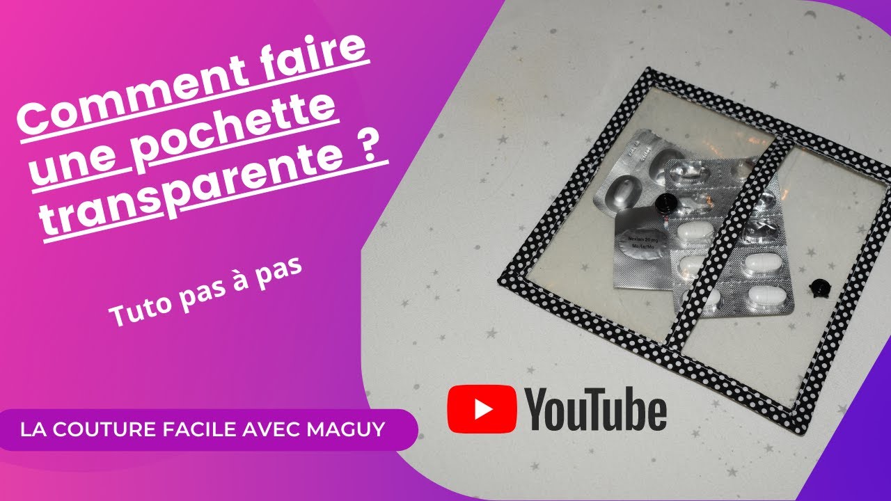 Couture: comment coudre une pochette en transparente ?