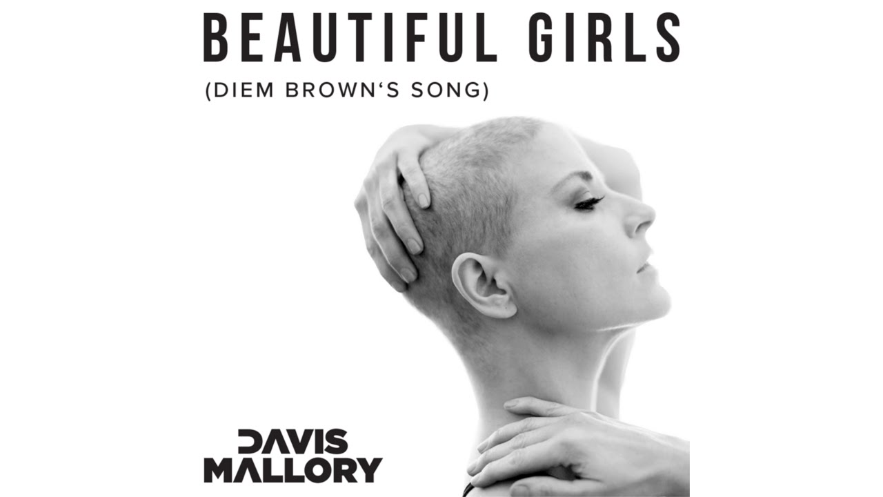 Davis Mallory - Beautiful Girls (MTV's Diem Brown Tribute Song)