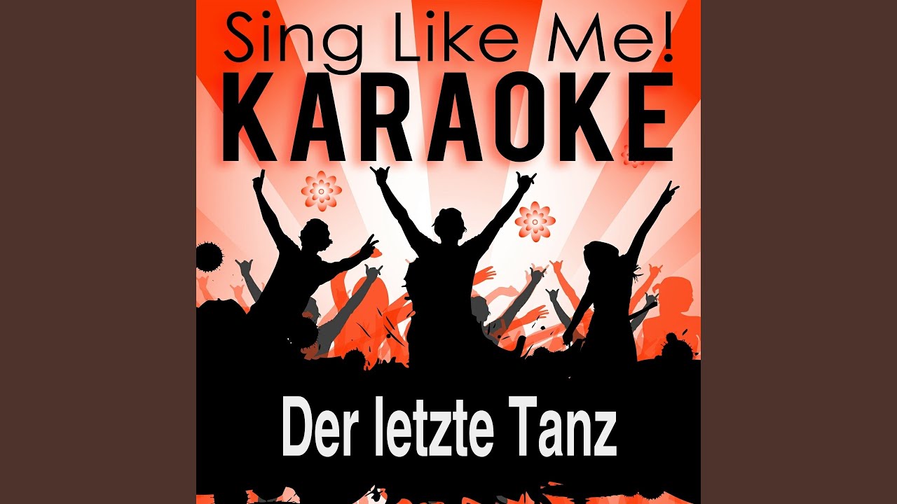 Der letzte Tanz (Karaoke Version) (Originally Performed By Christian Anders)