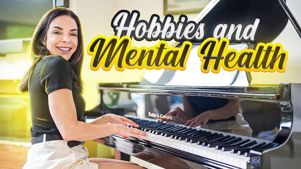 Hobbies and Mental Health