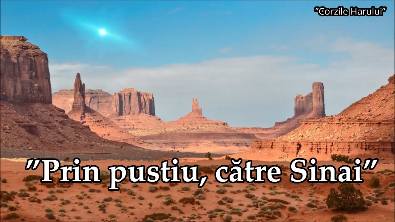 ”Prin pustiu, către Sinai” cântare creștină 2026