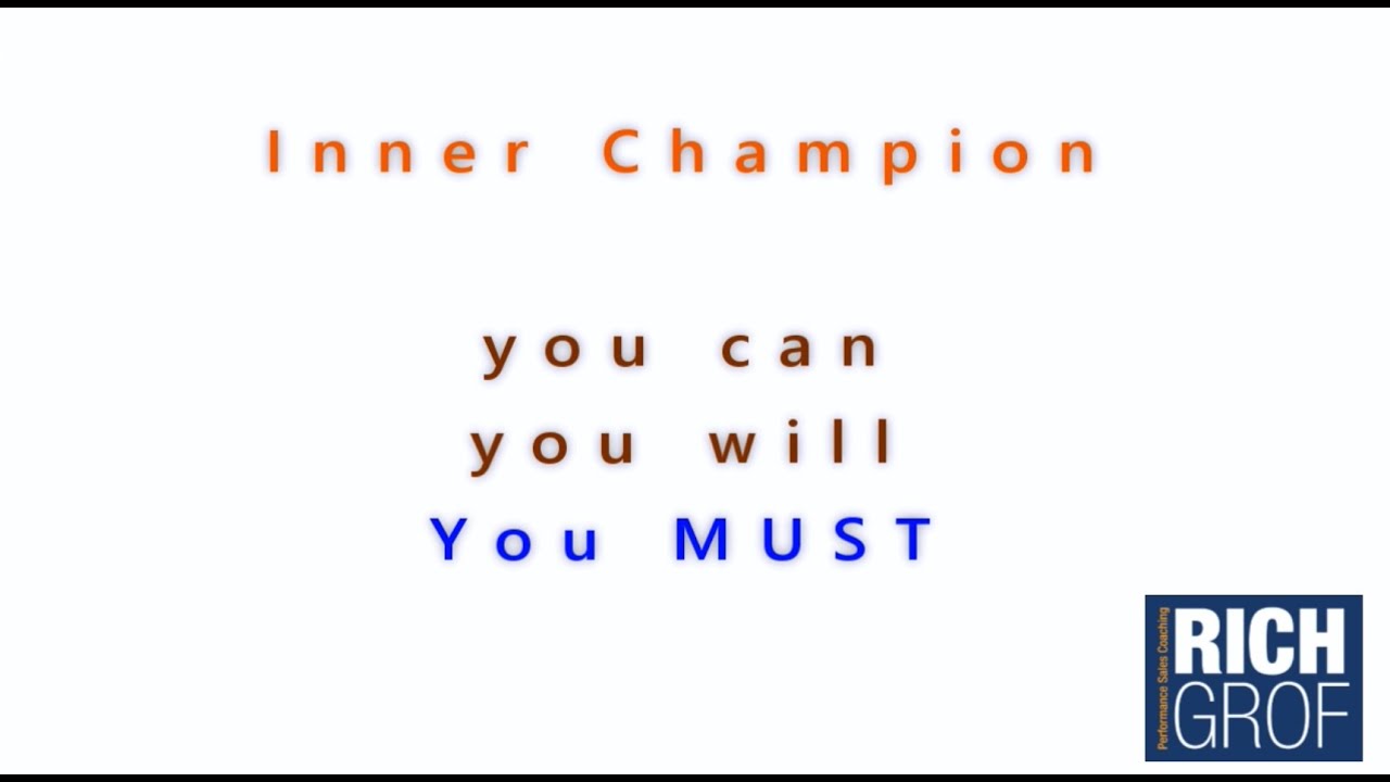 You can, You Will, You MUST Rich Grof Motivational Video for Success