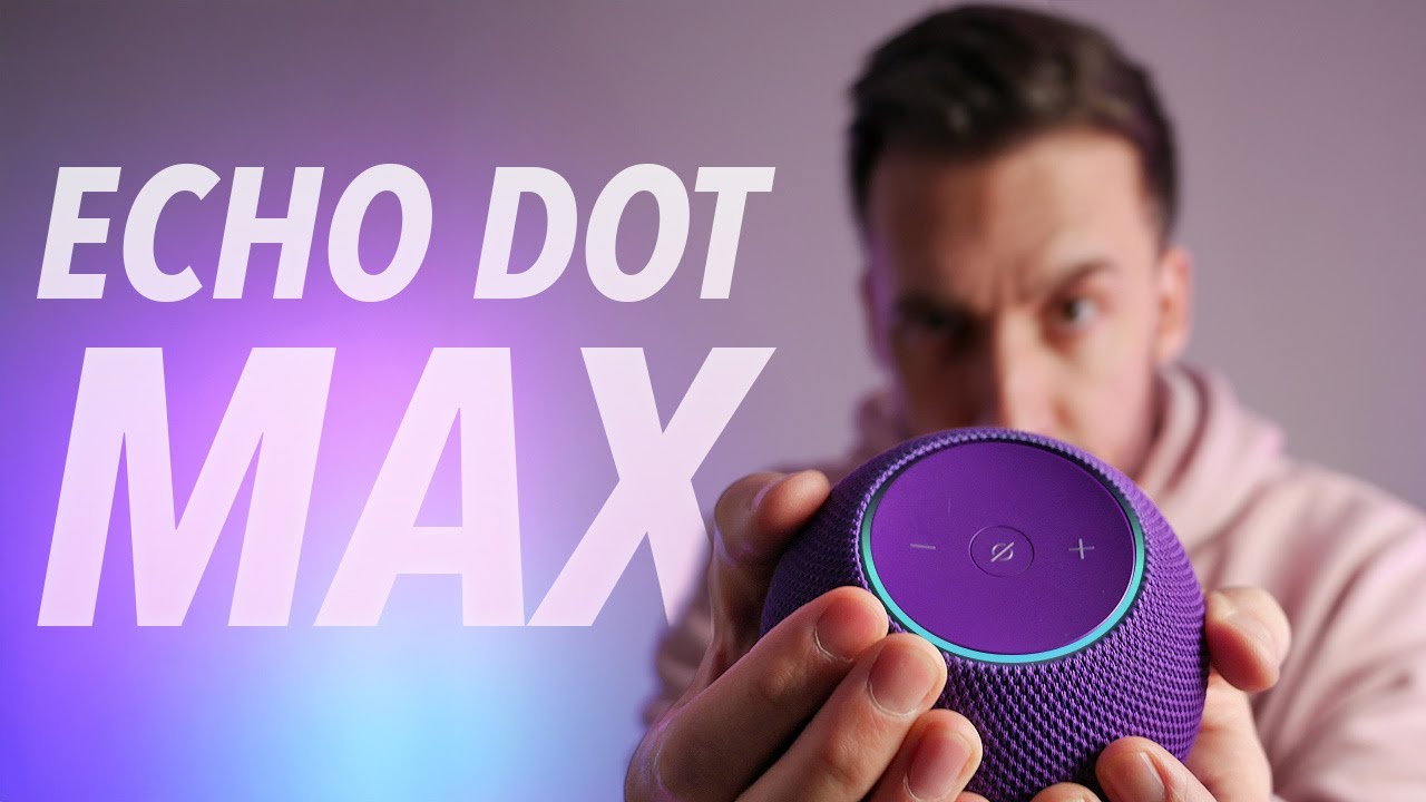 Обзор Amazon Echo Dot Max: меньше… но неожиданно лучше