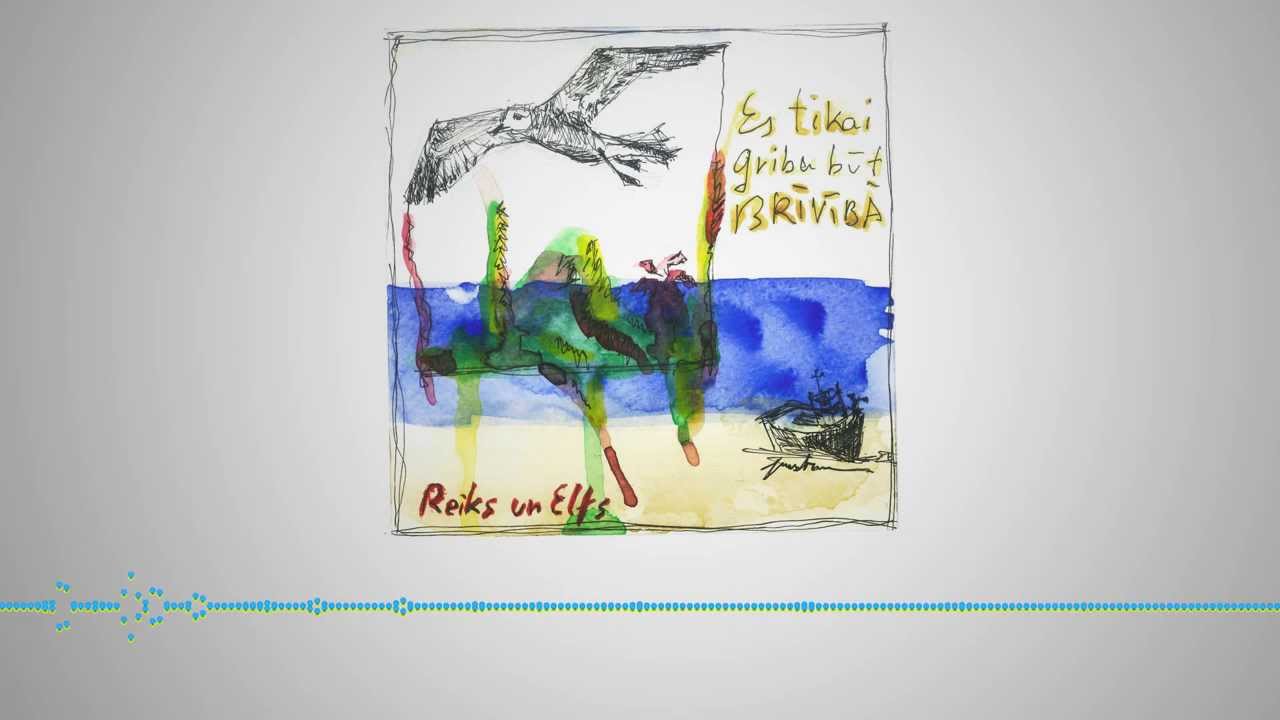 ELFS & REIKS - ES TIKAI GRIBU BŪT BRĪVĪBĀ