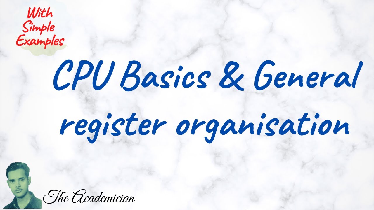 [COA 61] CPU Basics and General register organisation