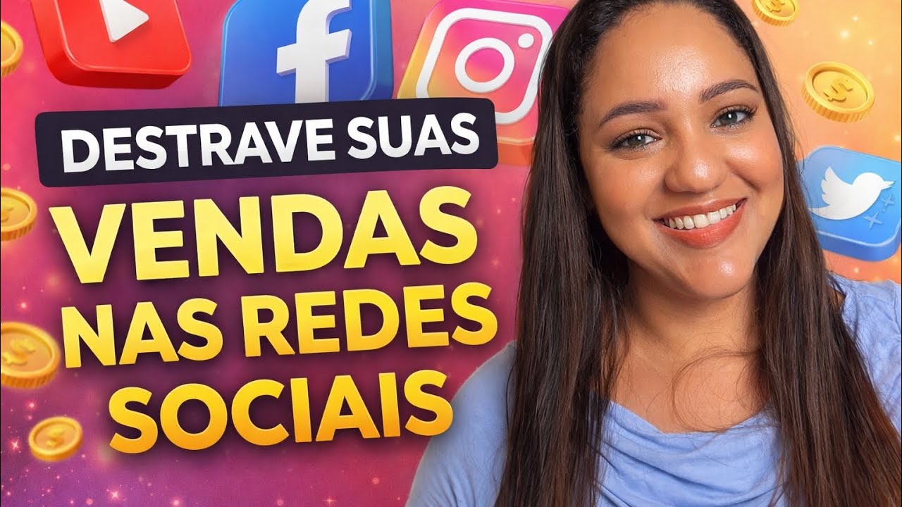 Aulão Destrave Suas Vendas Nas Redes Sociais - Como Perder a Vergonha de Postar
