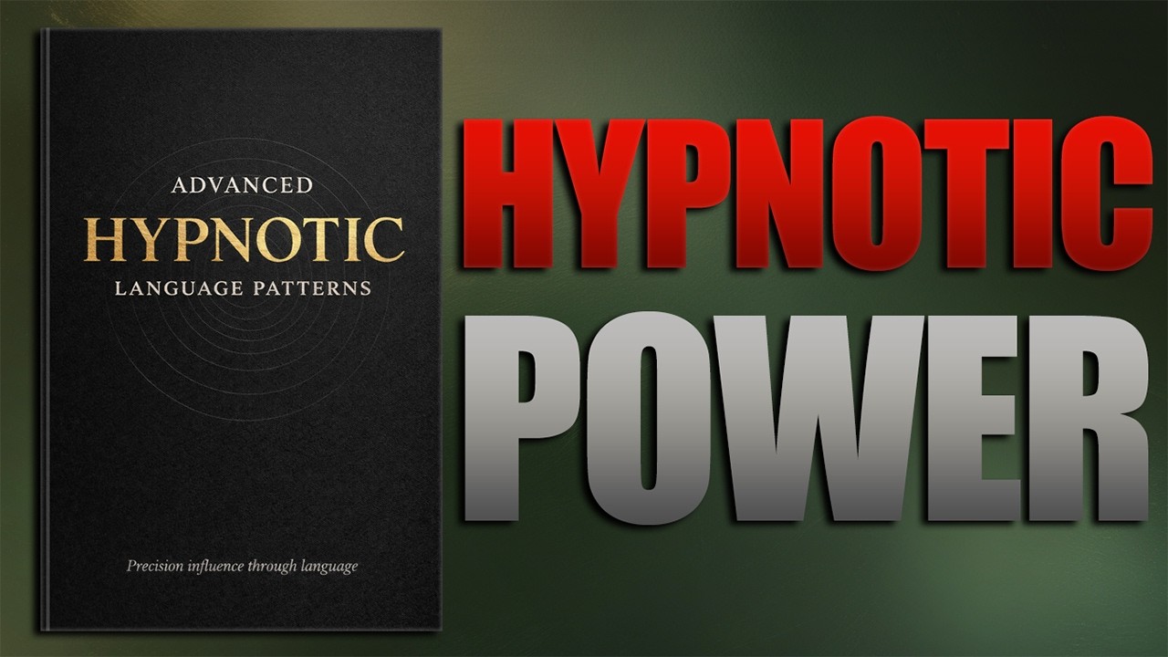 Advanced Hypnotic Language Patterns: The Hidden Structure of Influence