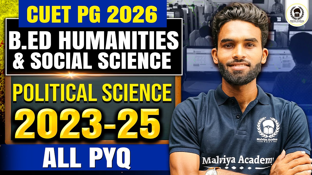 CUET PG B.Ed. Humanities 2026 |  Political Science - PYQ (2023-2025) | Dharmveer Sir