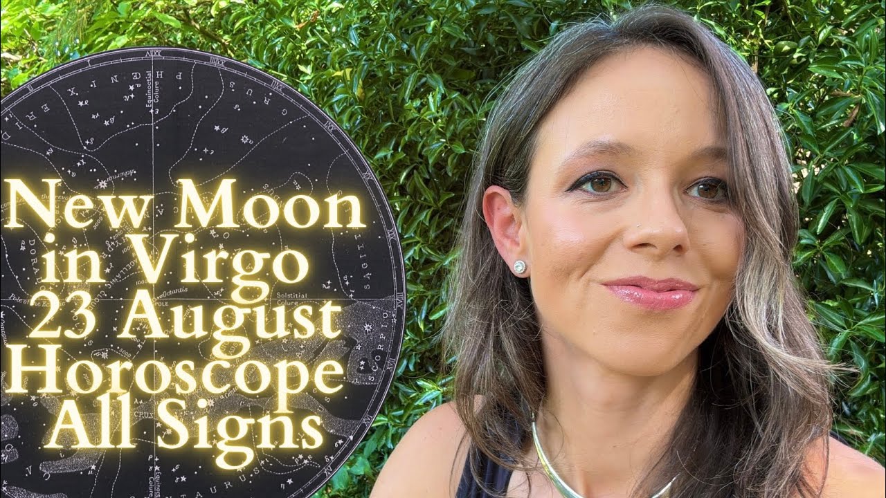 NEW MOON IN VIRGO 23 August All Signs Horoscope: Surprises and Time to Clean Up