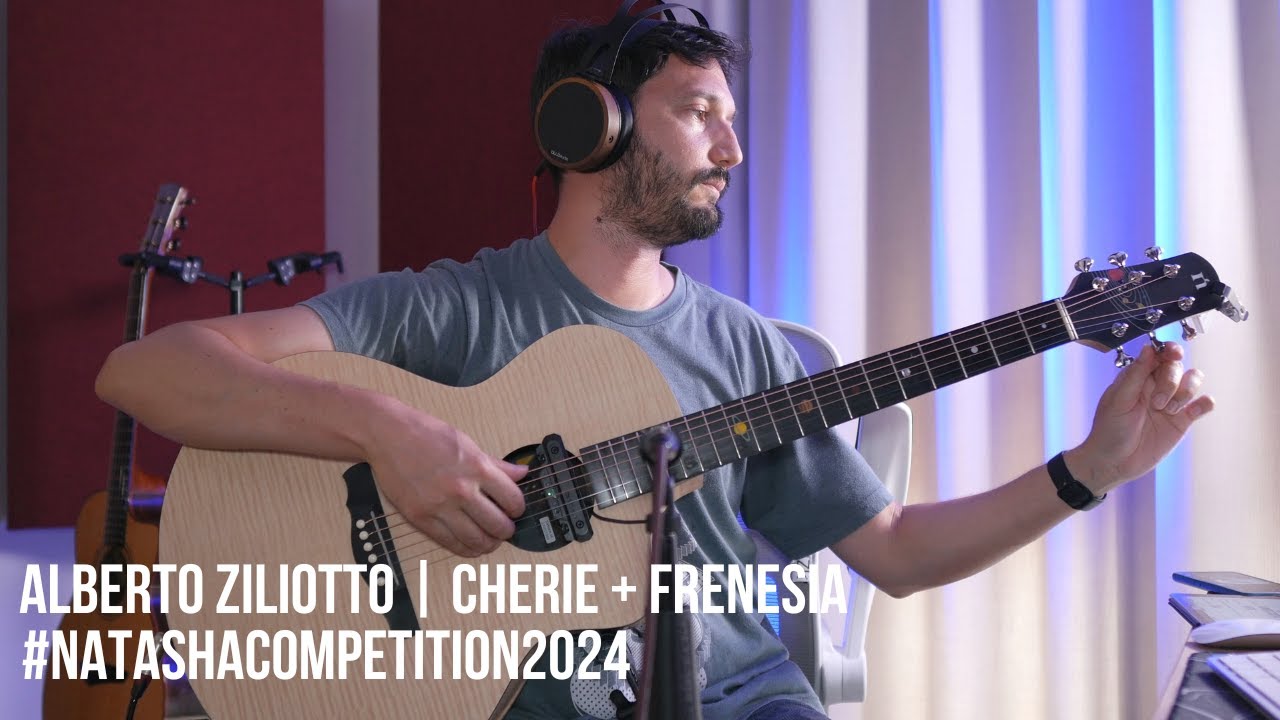 Alberto Ziliotto - Cherie + Frenesia (Originals) LIVE Fingerstyle Guitar | #natashacompetition2024