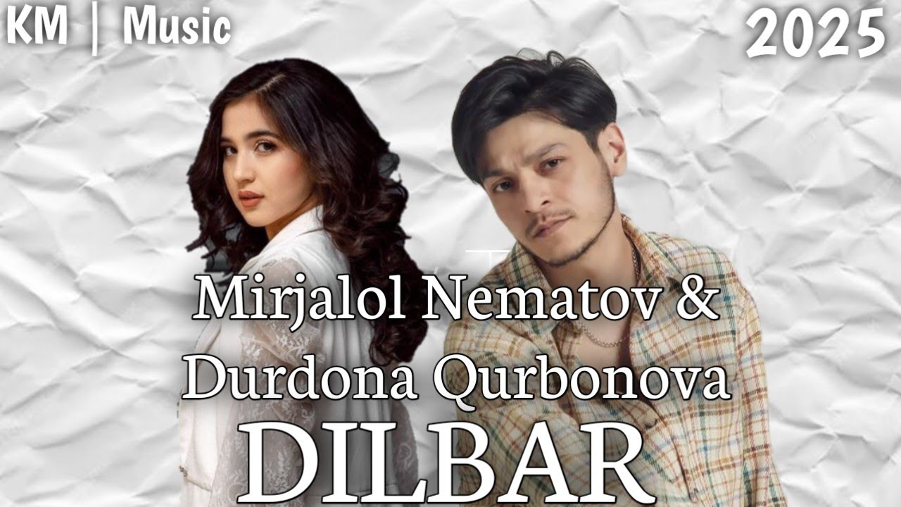 Mirjalol Nematov & Durdona Qurbonova - Dilbar (Remix) by KM | Music