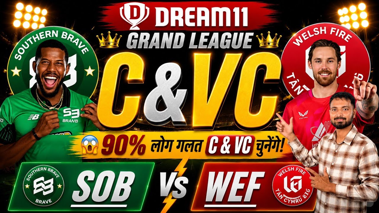 SOB vs WEF Dream11 Prediction | SOB vs WEF | The Hundreds Men | sob vs wef today match