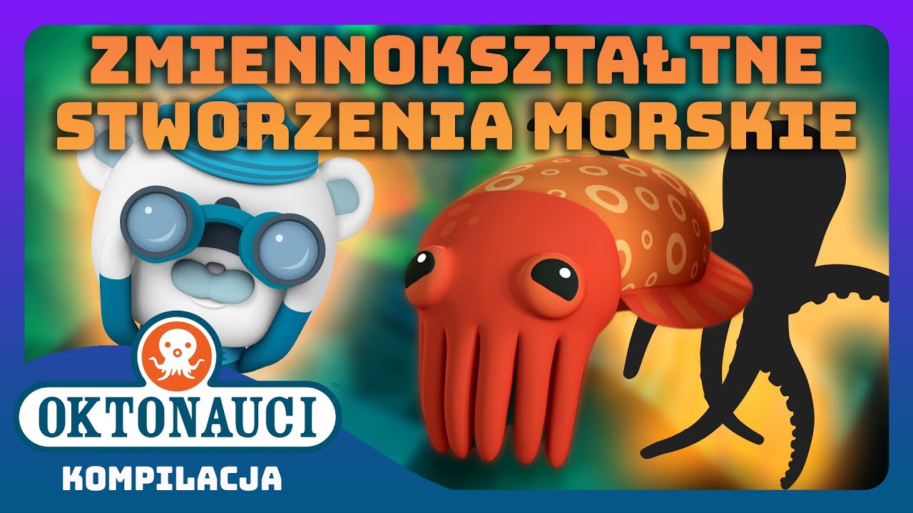 Oktonauci - 🐡 Zmiennokształtne stworzenia morskie 🐙 | Kompilacja | Całe odcinki