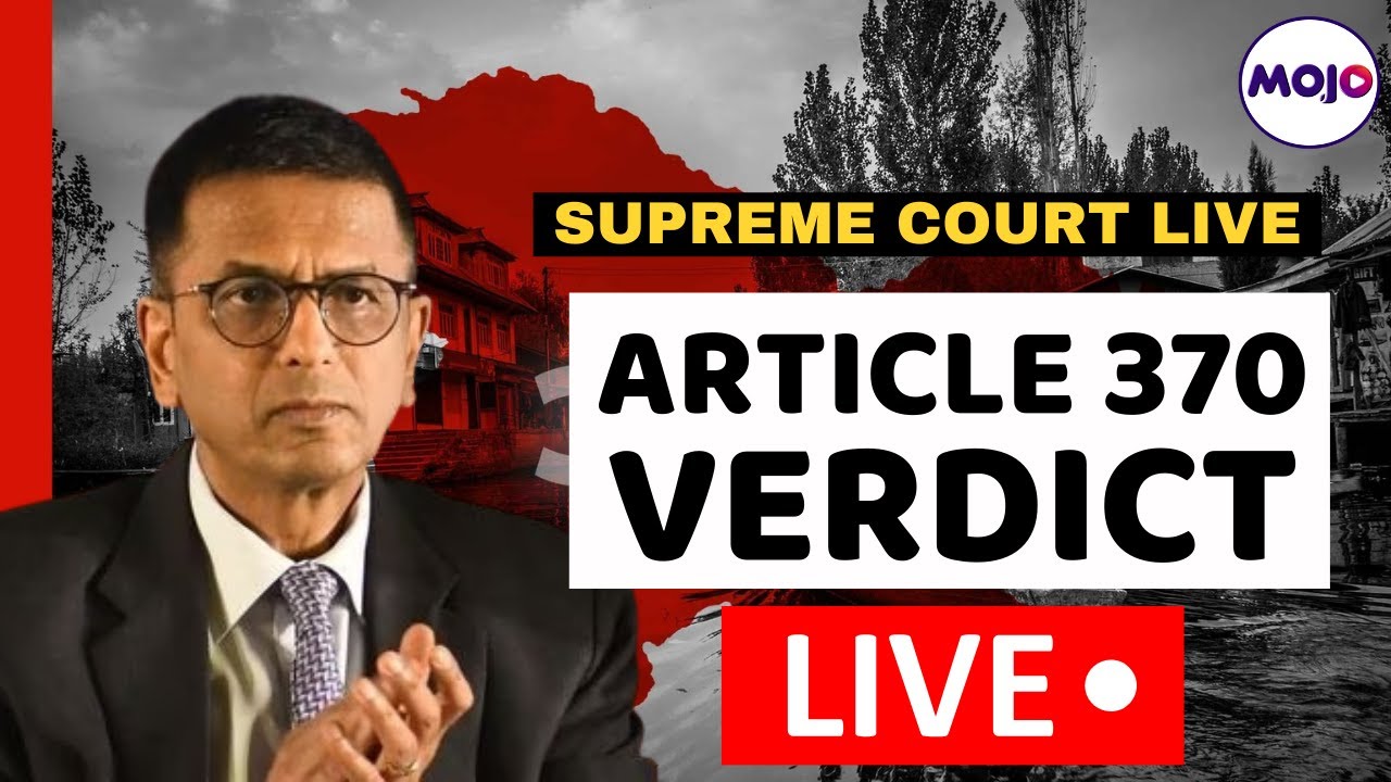 Article 370 Verdict Live I CJI Chandrachud LIVE I Kashmir Status Verdict I BREAKING NOW