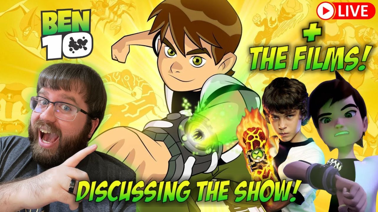 Ben 10 Classic Series LIVE DISCUSSION! + The Films!