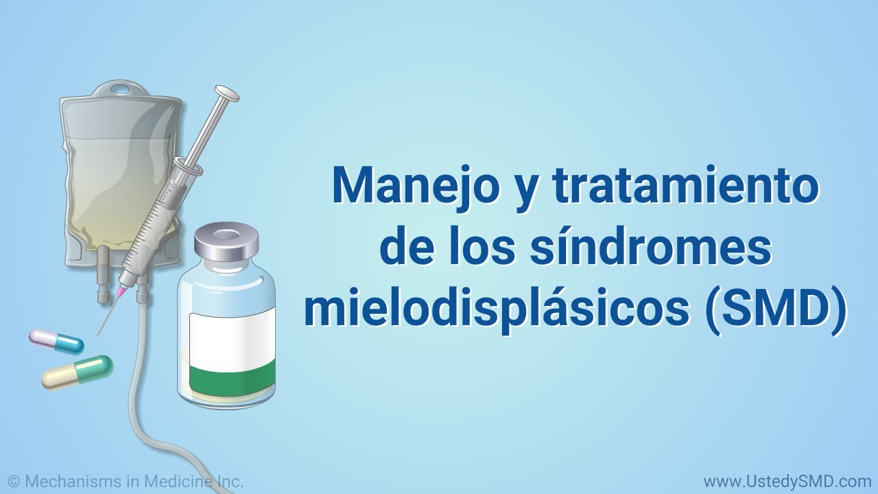 Manejo y tratamiento de los síndromes mielodisplásicos (SMD)