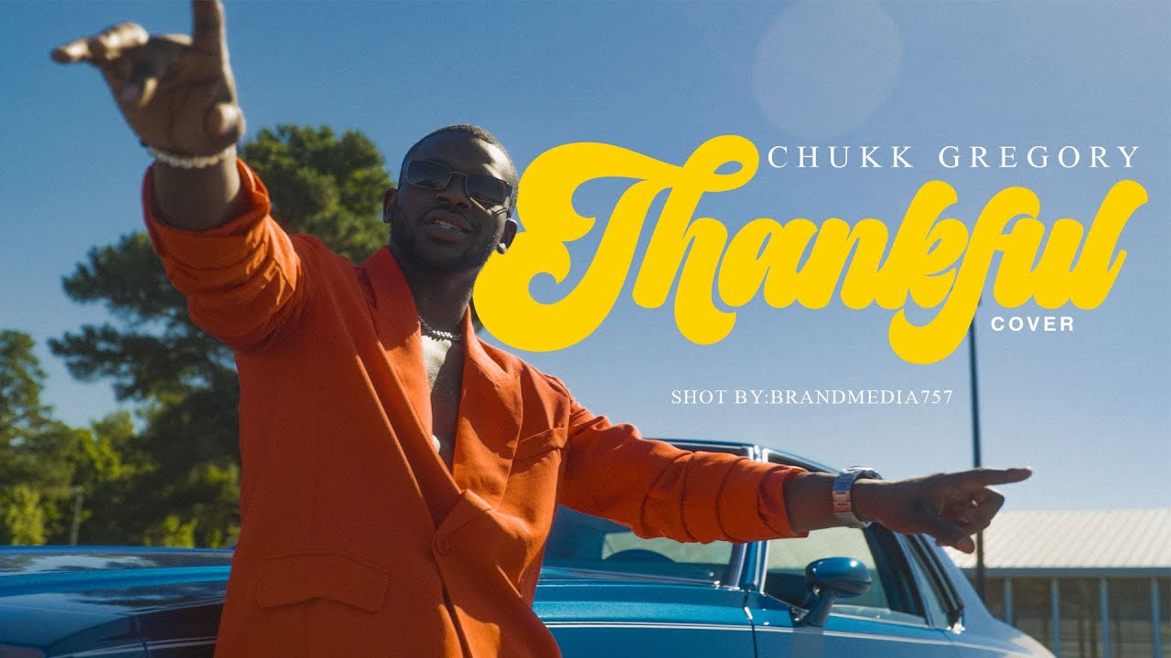 Chukk Gregory - Be Thankful (William Devaughn COVER)