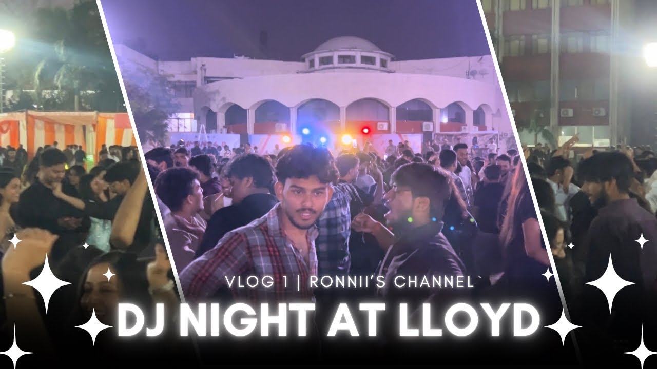 LLOYD 2k26 Dj Night🎉| Fest Night❌ Fight Night✅ 