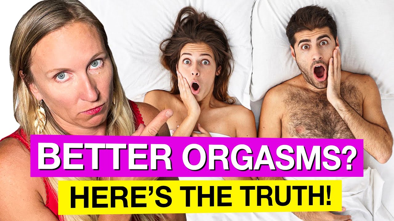 The Ultimate Guide to Better Orgasms: Blended Pleasure, Evolving Desires, and Communication Secrets