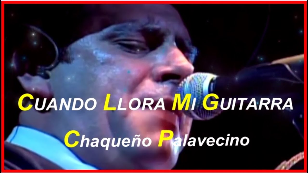 Chaqueño Palavecino   Cuando llora mi guitarra karaoke KB