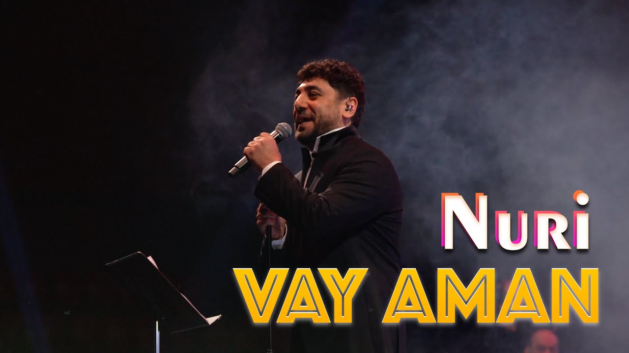 Nuri - VAY AMAN (Tbilisi Sports Palace / 2025)