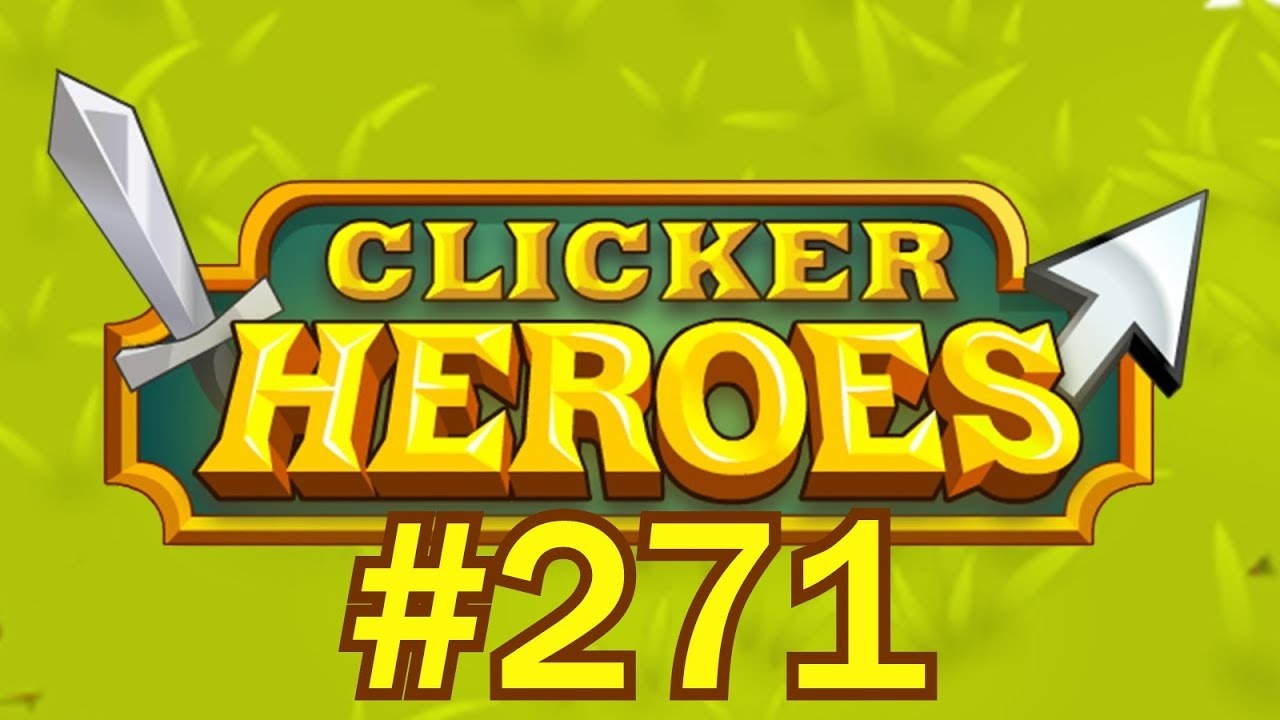 Clicker Heroes #271 - CRAZY HERO SOULS!