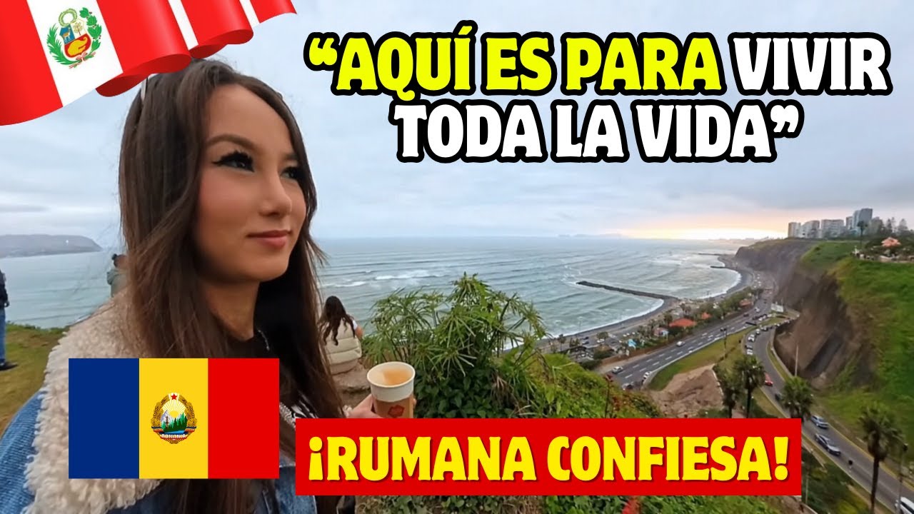¡RUMANA CONFIESA LO QUE TURISTAS del MUNDO DICEN SOBRE LA COSTA VERDE de LIMA, PERÚ!
