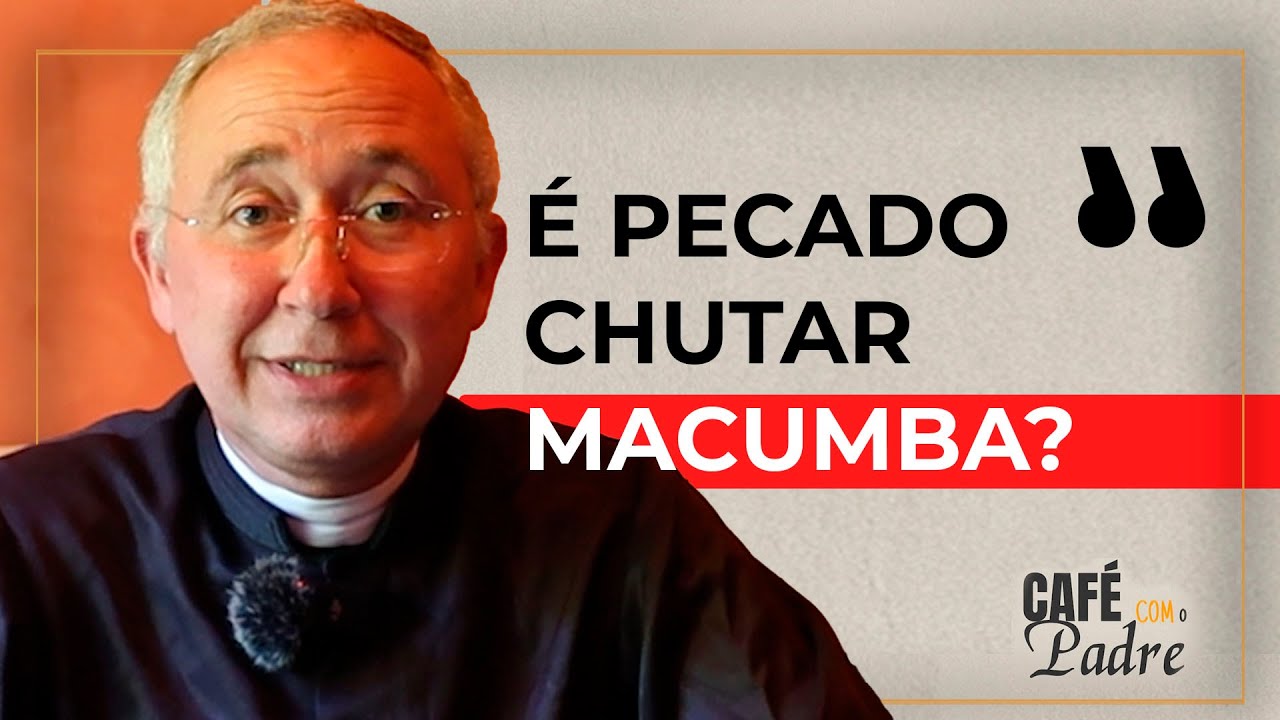 &Eacute; pecado chutar macumba? | Caf&eacute; com o Padre EP#4
