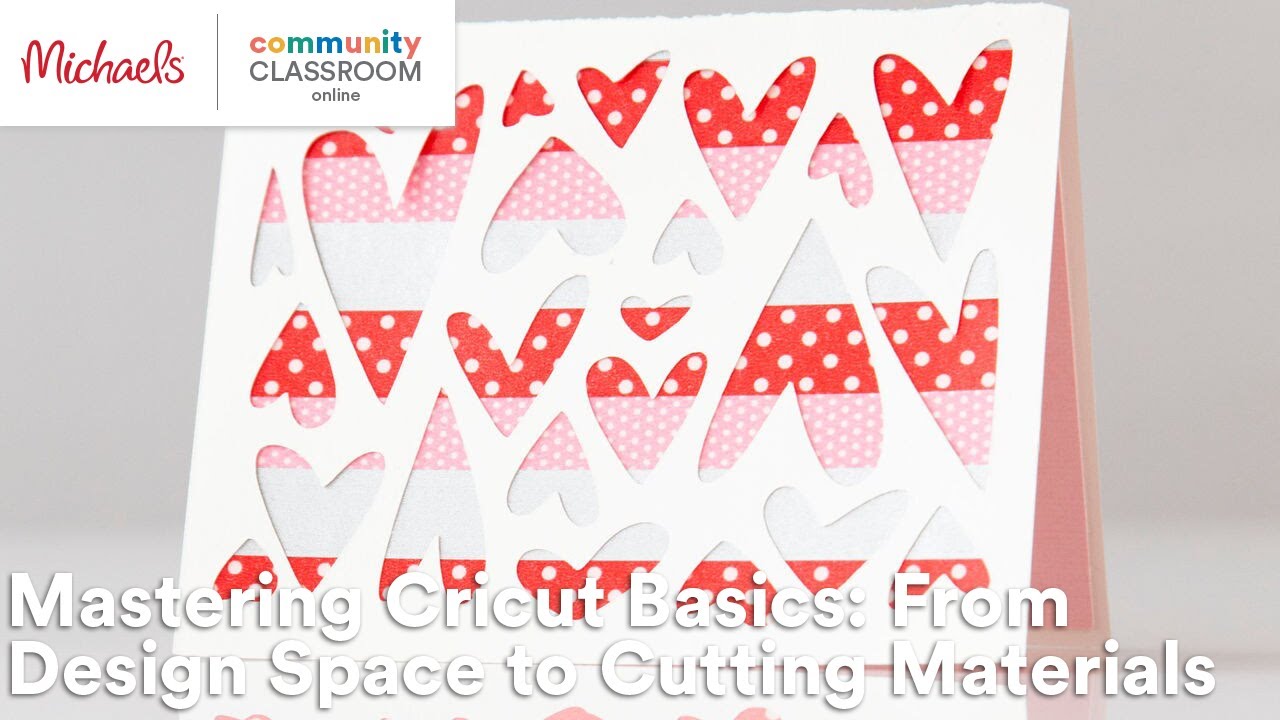 Online Class: Mastering Cricut Basics: From Design Space to Cutting Materials | Michaels