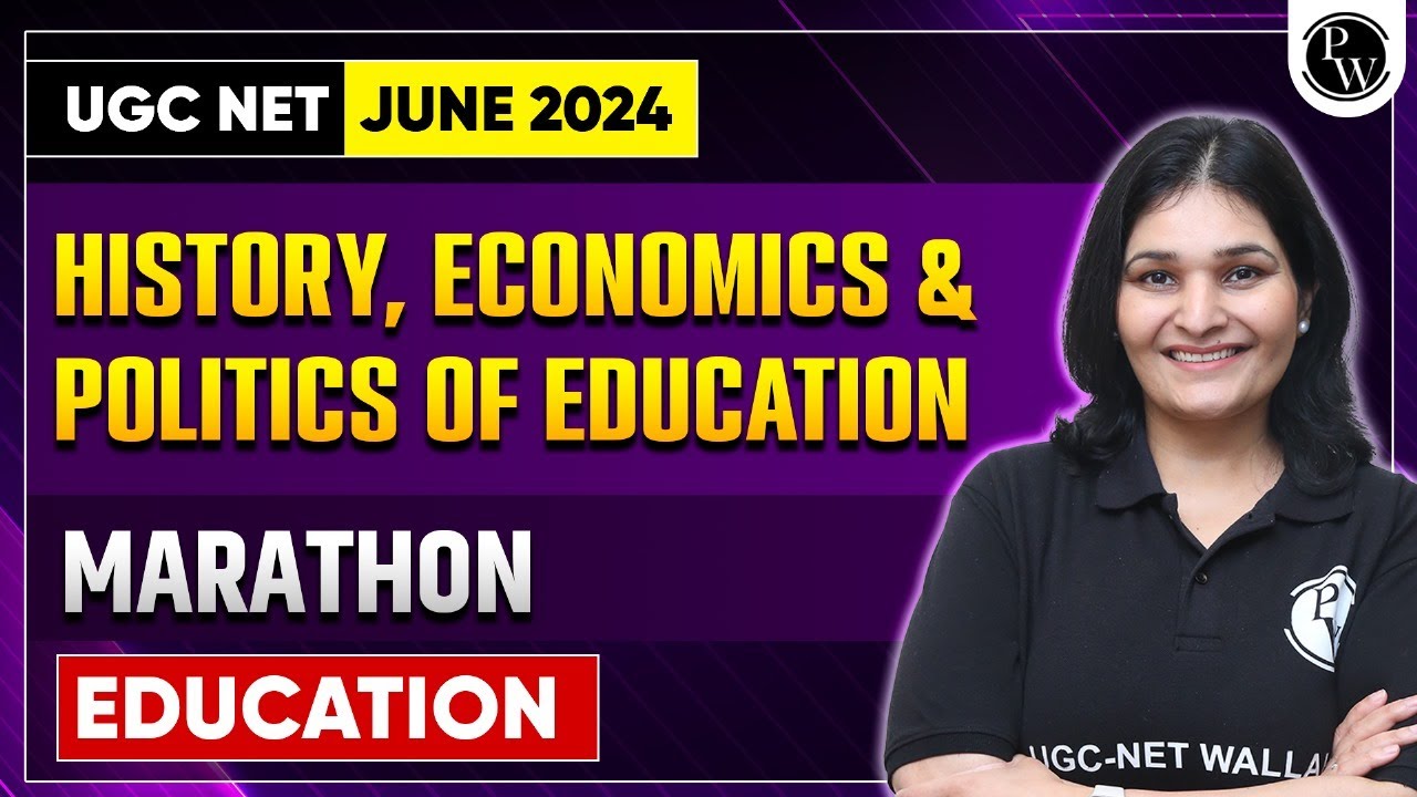 UGC NET/JRF Education 2024 : Unit 2 History, Economics & Politics of Education | UGC NET June 2024