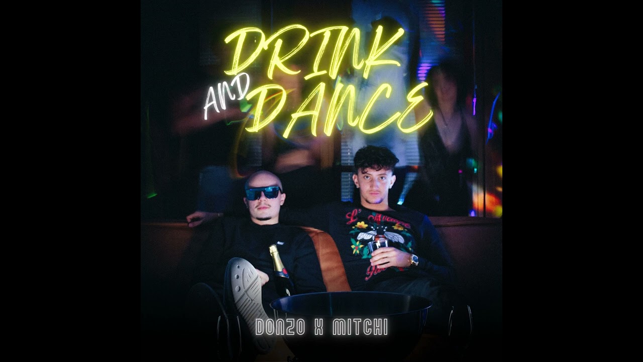 Donzo X Mitchi &ndash; Drink And Dance