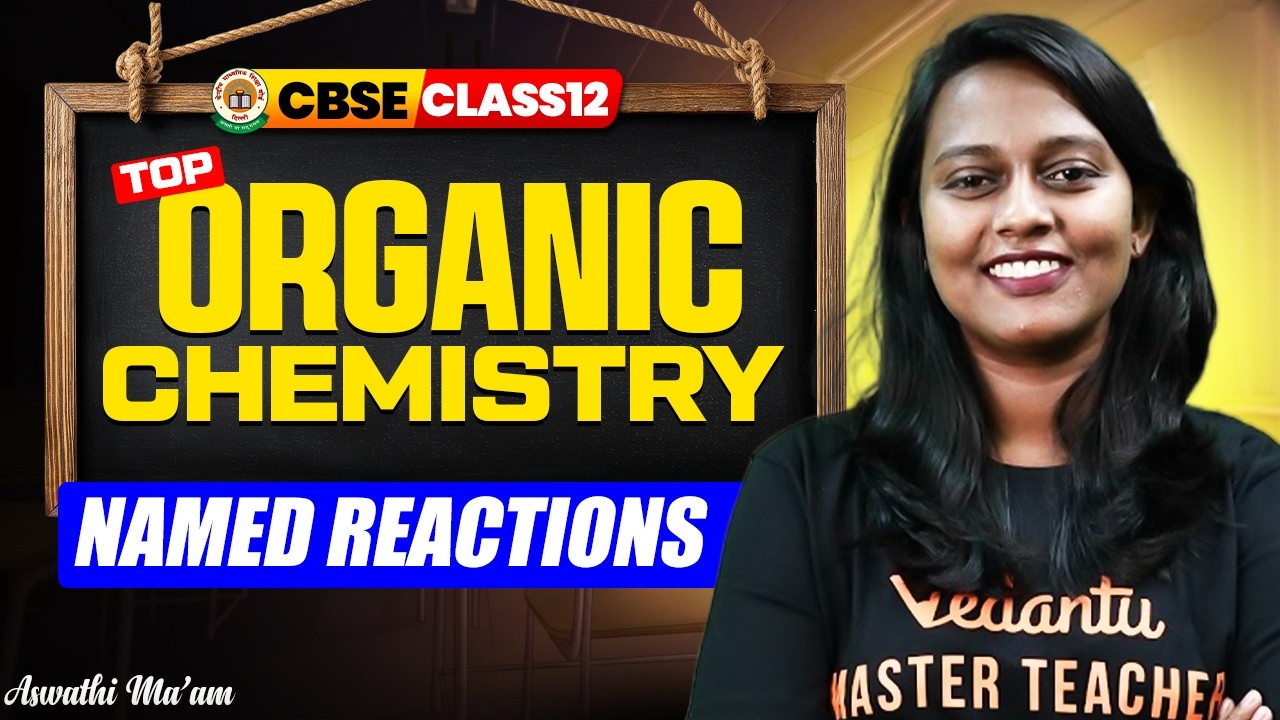 Top Named Reactions! 🔥 CBSE Class 12 | Organic Chemistry 2026 | Aswathi Mam